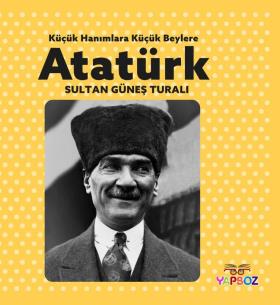 Küçük Hanım ve Beylere Atatürk