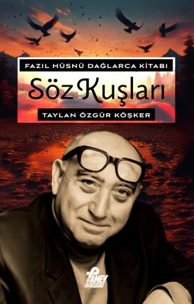 Söz Kuşları (Fazıl Hüsnü Dağlarca Kitabı)